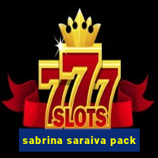 sabrina saraiva pack